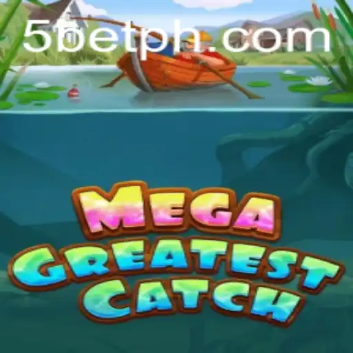 Exploring the Exciting World of MegaGreatestCatch